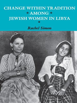 cover image of Change Within Tradition Among Jewish Women in Libya